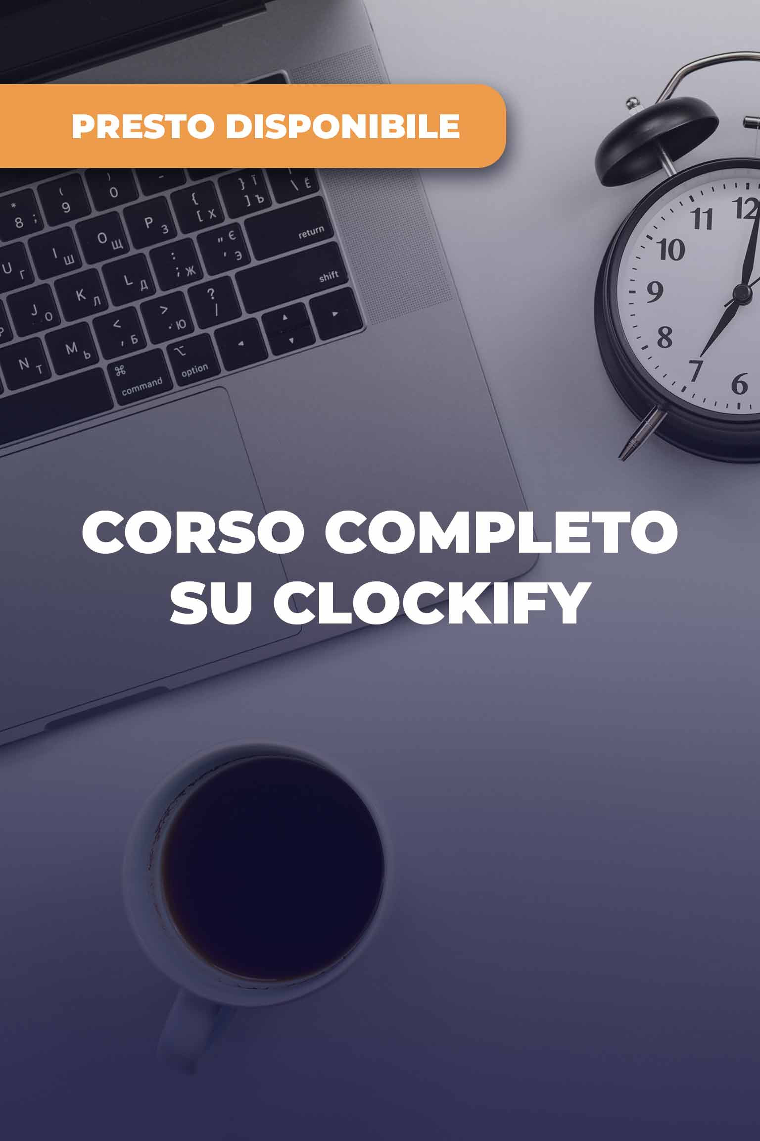 Corso Completo su Clockify
