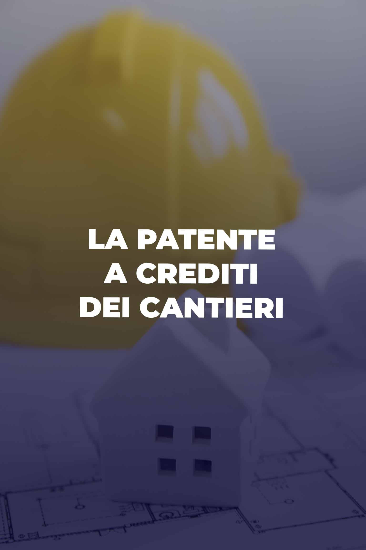 La Patente a Crediti dei Cantieri
